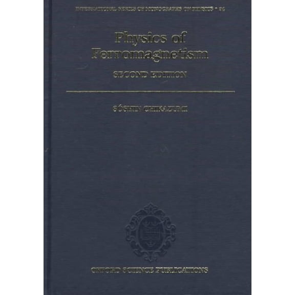 Pre-Owned International Monographs on Physics Physics of Ferromagnetism, Book 94, (Hardcover)