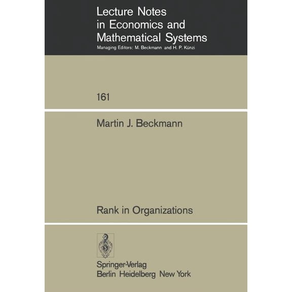 Lecture Notes in Economic and Mathematic Rank in Organizations, Book 161, (Paperback)