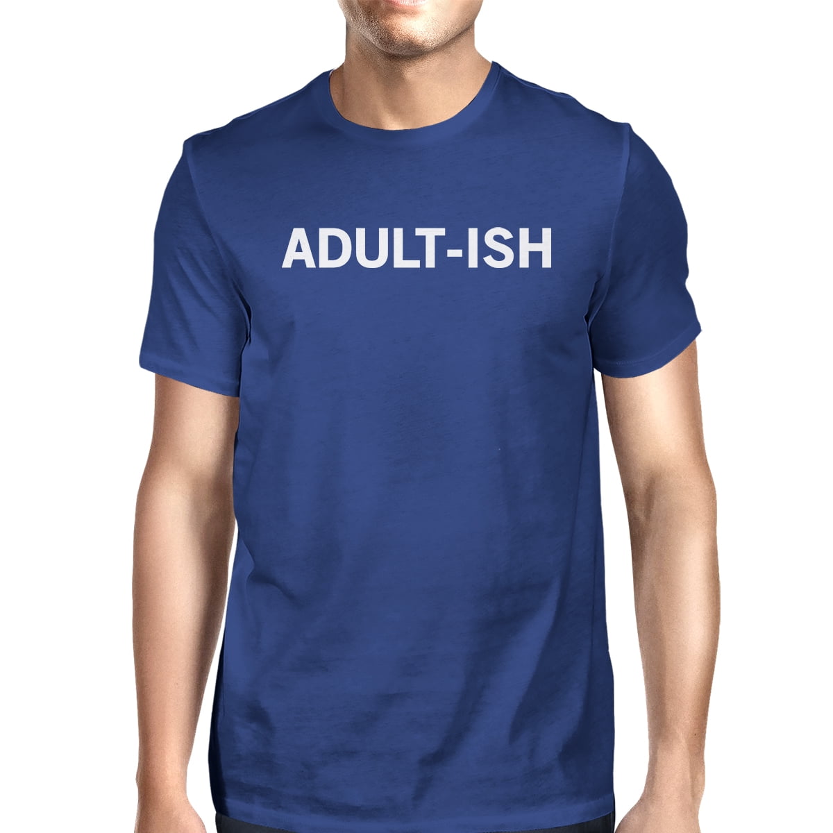 Adult-ish Unisex Royal Blue Tops Cute Typographic Daily T-shirt -  Walmart.com