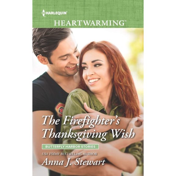 Pre-Owned The Firefighter's Thanksgiving Wish: A Clean Romance (Butterfly Harbor Stories, 7) (Unknown) 1335510907 9781335510907