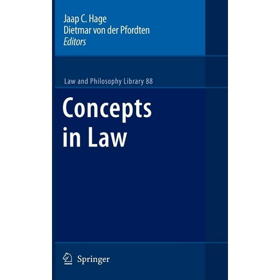 Law and Philosophy Library Concepts in Law, Book 88, (Hardcover)