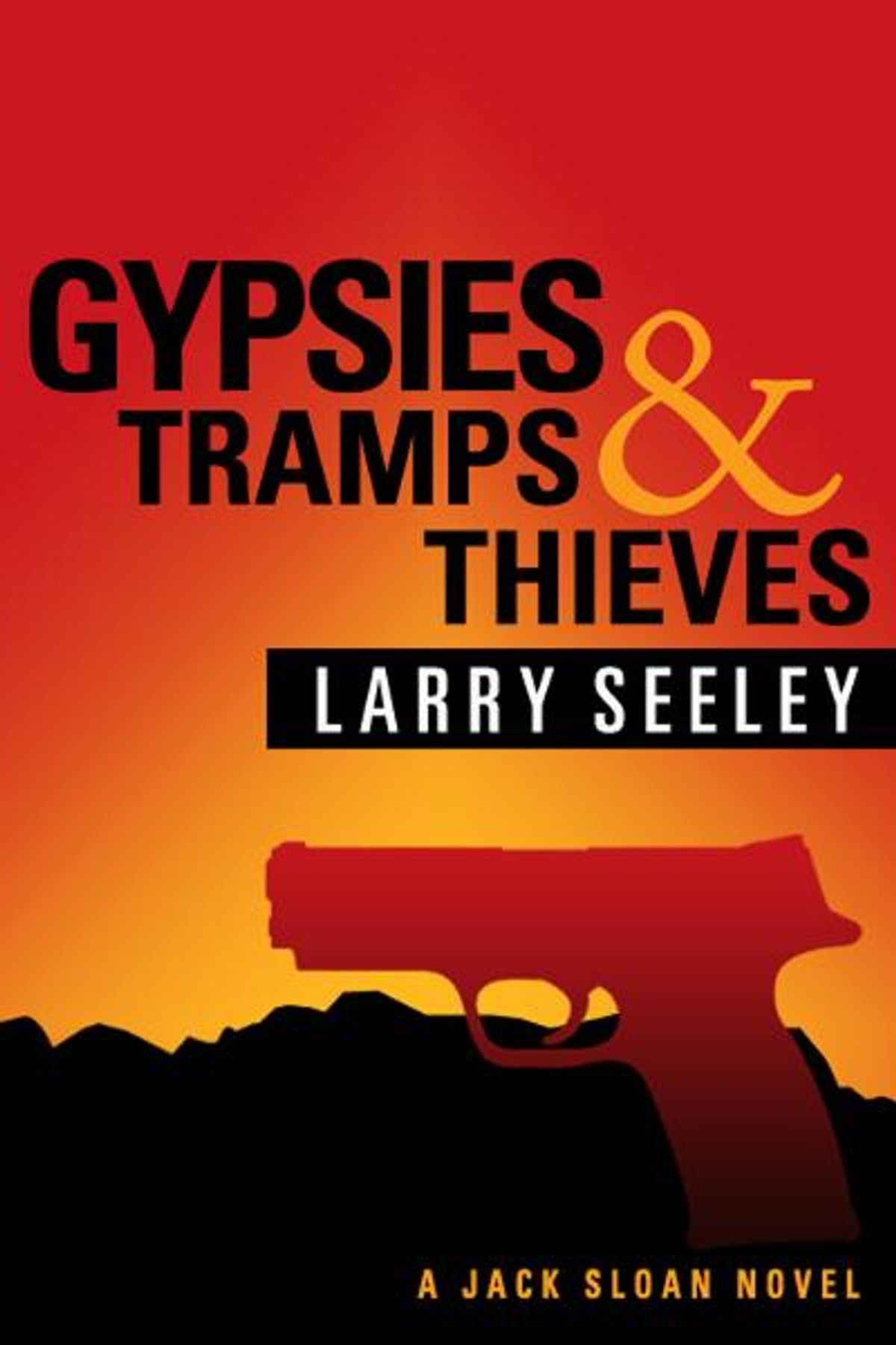 Gypsies, Tramps, and Thieves A Jack Sloan Novel eBook