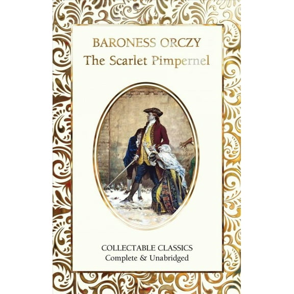Flame Tree Collectable Classics: The Scarlet Pimpernel (Hardcover)