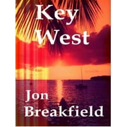 Pre-Owned Key West: Tequila, a Pinch of Salt and a Quirky Slice of America (Paperback) 0985639806 9780985639808