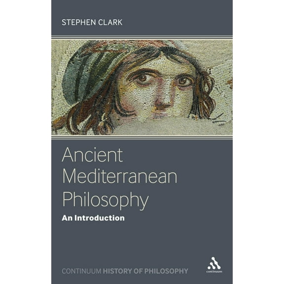 Bloomsbury History of Philosophy Ancient Mediterranean Philosophy: An Introduction, (Hardcover)