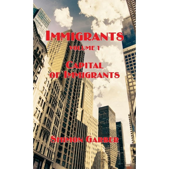 Immigrants Vol I, (Hardcover)