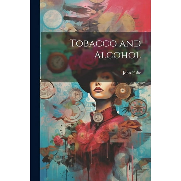 Tobacco and Alcohol (Paperback)