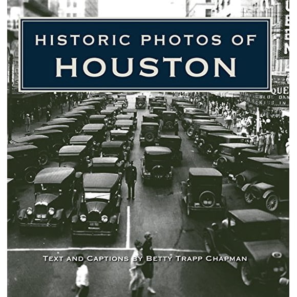 Photos Historiques de Houston