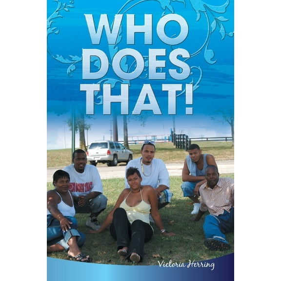 Who Does That! (Paperback)