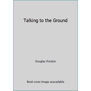 Talking to the Ground [Hardcover - Used]