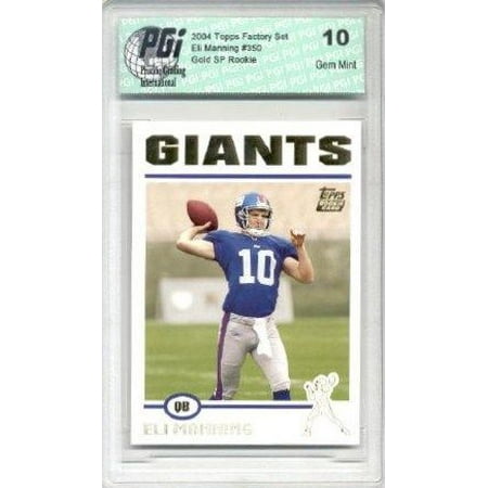 - 2004 Topps ELI MANNING Factory GOLD Rookie Card PGI 10