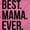 Light Pink, variant on Best Mama Ever Mom Mommy Mothers Day Women's Graphic T Shirt Tees Brisco Brands M