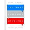 thumbnail image 1 of The Three Languages of Politics: Talking Across the Political Divides, 1 of 4