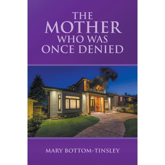 The Mother Who Was Once Denied, (Paperback)