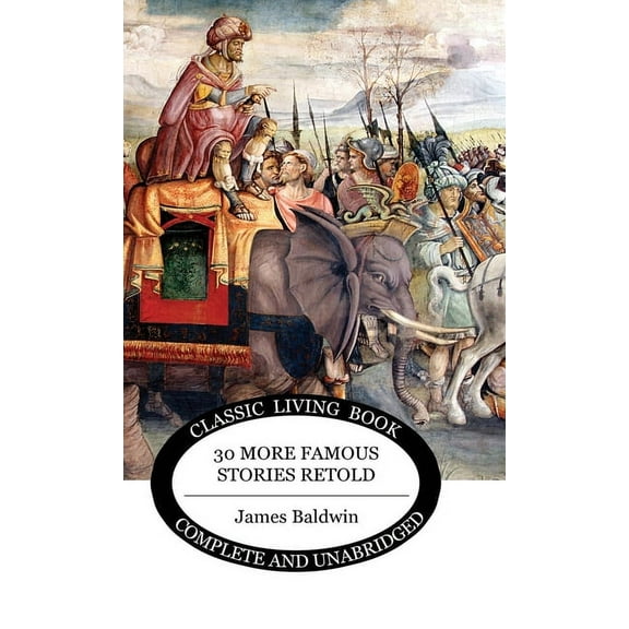Thirty More Famous Stories Retold, (Hardcover)