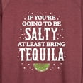 thumbnail image 3 of Instant Message - Be Salty Bring Tequila - Women's Lightweight French Terry Long Sleeve Shirt, 3 of 6
