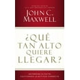 thumbnail image 2 of ¿Qué Tan Alto Quiere Llegar?: Determine Su Éxito Cultivando La Actitud Correcta, (Paperback), 2 of 2