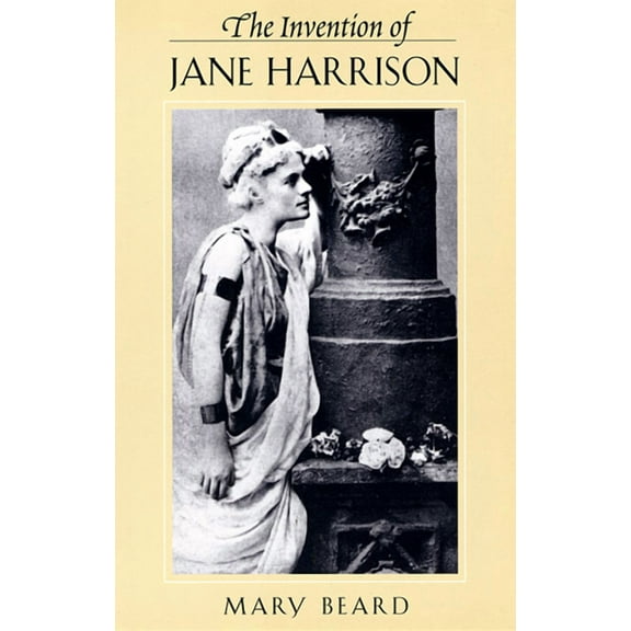 Revealing Antiquity: The Invention of Jane Harrison (Paperback)