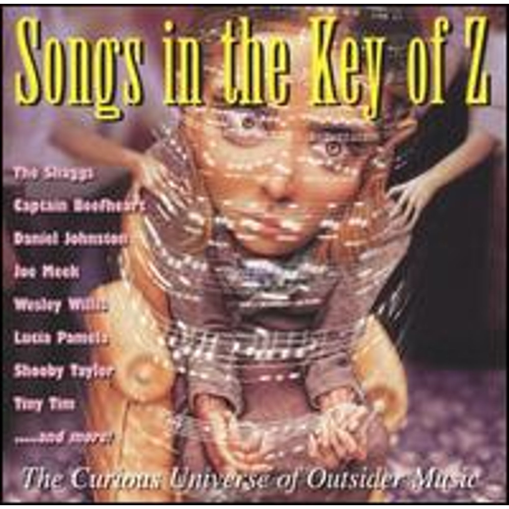 Pre-Owned Songs in the Key of Z: The Curious Universe of Outsider