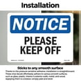 thumbnail image 3 of Please Keep Off OSHA Notice Vinyl Decal Label 14 Inch x 10 Inch - 10 Pack, 3 of 6