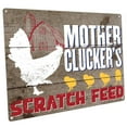 thumbnail image 1 of Mother Clucker’s Scratch Feed 9"x12" Metal Sign, Wall Decor for Mancave, Den, or Gameroom, 1 of 3