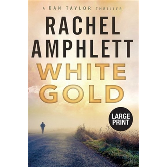 Pre-Owned Dan Taylor Spy Thrillers: White Gold (Paperback)(Large Print)