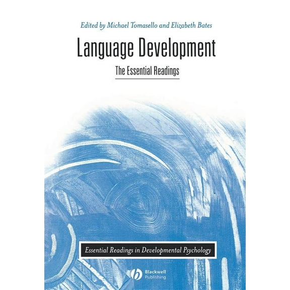 Essential Readings in Developmental Psychology: Language Development: The Essential Readings (Paperback)