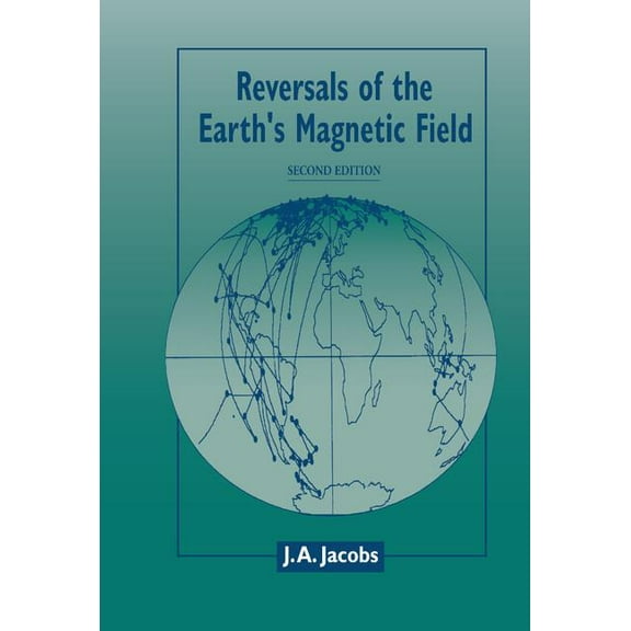 Reversals of the Earth's Magnetic Field, (Hardcover)