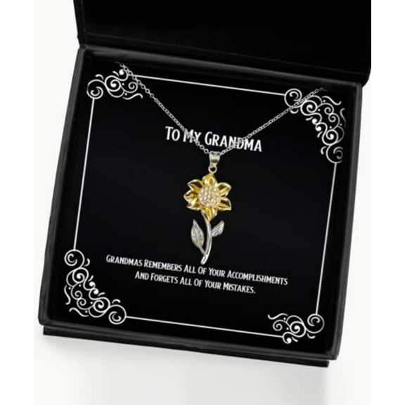 Grandmas Remembers All of Your Accomplishments and Forgets All of Your. Sunflower Pendant Necklace, Grandma, Cheap Gifts for Grandma