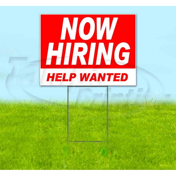Now Hiring Help Wanted (18" x 24") Yard Sign, Includes Metal Step Stake