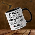 thumbnail image 3 of WHIDOBE Retirement Mug, Retired Under New Management See Wife For Details Mug, Quitter, Retirement Gifts, Retired Gifts, Husband, Dad, Boyfriend, Men, Women, Woman Christmas Fathers day, Boss, 3 of 5
