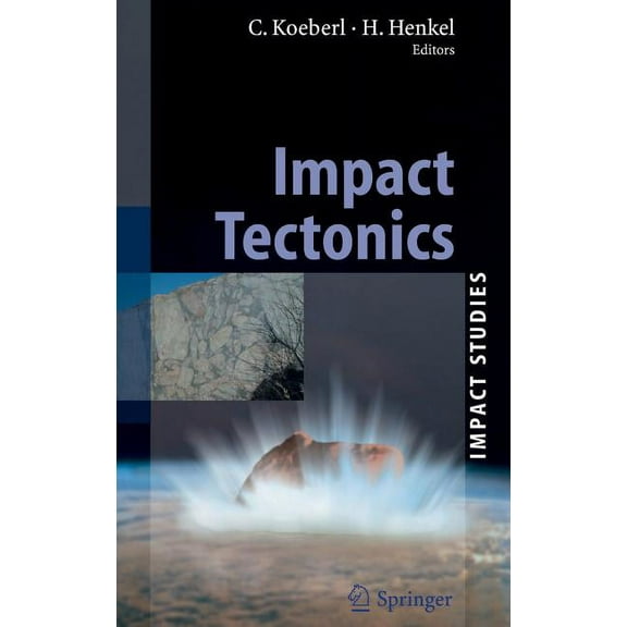 Impact Studies: Impact Tectonics (Hardcover)