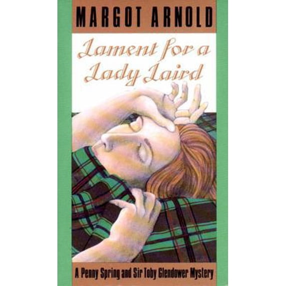 Pre-Owned Lament for a Lady Laird: A Penny Spring and Sir Toby Glendower Mystery (Paperback) 088150159X 9780881501599