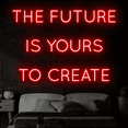 thumbnail image 3 of Craftnamesign The Future Is Yours To Create Neon Sign, Quote Wall Art, Bedroom Wall Decor, 3 of 5