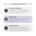 thumbnail image 6 of Nano Resveratrol | Concentrated Liquid Supplement for Brain & Heart Health, 8x More Absorption, 30ML, 6 of 6