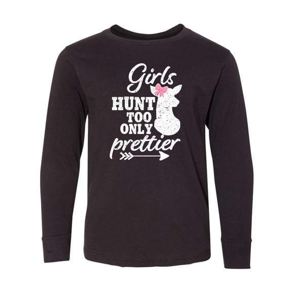Inktastic Hunting Girls Hunt Too Only Prettier with Doe and Arrow Long Sleeve Youth T-Shirt