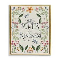 Stupell Industries Floral Power in Kindness Botanical & Floral Painting Gold Floater Framed Canvas Art Print Wall Art, 17 x 21