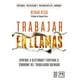 thumbnail image 1 of Libro Trabajar En Llamas Tapa Blanda, Autor Henar Vega, Editorial Almuzara, 1 of 2