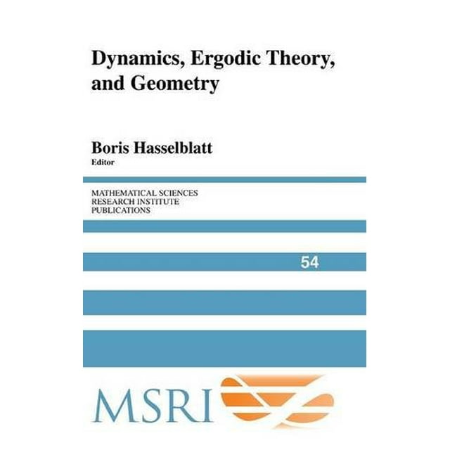 Dynamiques, Théorie Ergodique et Géométrie (Publications de l'Institut de Recherche en Sciences Mathématiques)
