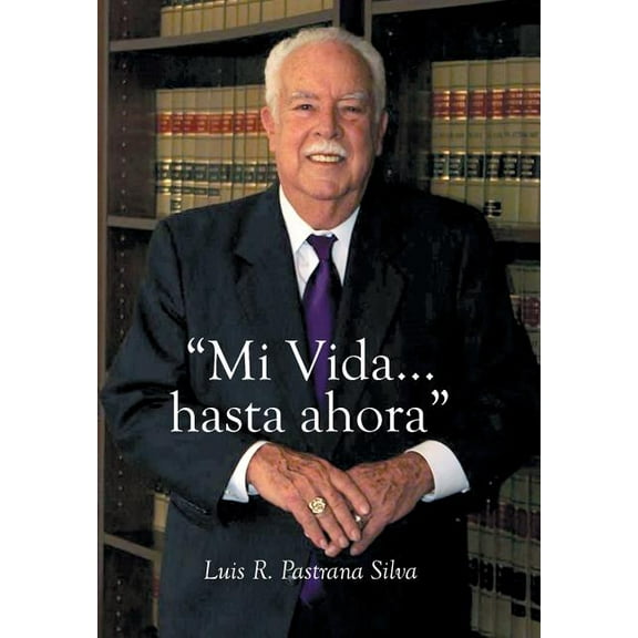 " Mi Vida...hasta ahora" (Hardcover)