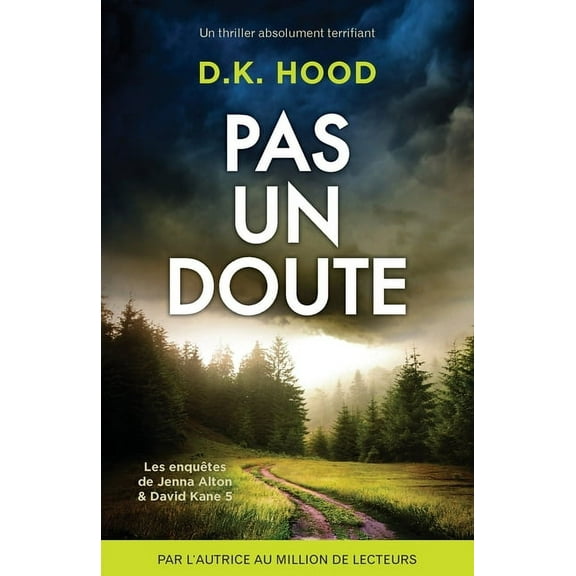 Les EnquÃªtes de Jenna Alton & David  Pas un doute: Un thriller absolument terrifiant, Book 5, (Paperback)