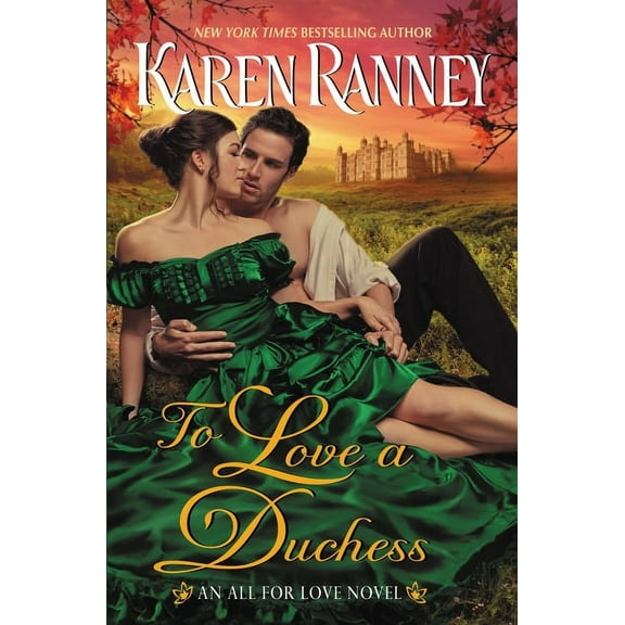 To Love a Duchess: An All for Love Novel