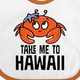 thumbnail image 4 of Inktastic Take Me to Hawaii Boys or Girls Baby Bib, 4 of 4
