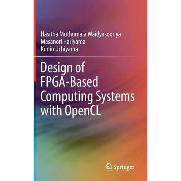 Design of Fpga-Based Computing Systems with Opencl, (Hardcover)