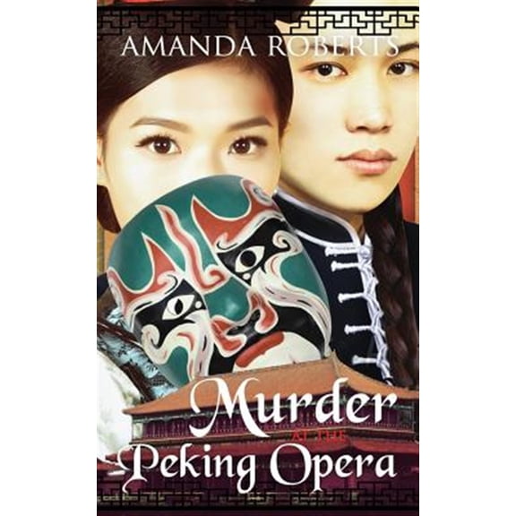 Pre-Owned Murder at the Peking Opera (Paperback) by Amanda Roberts