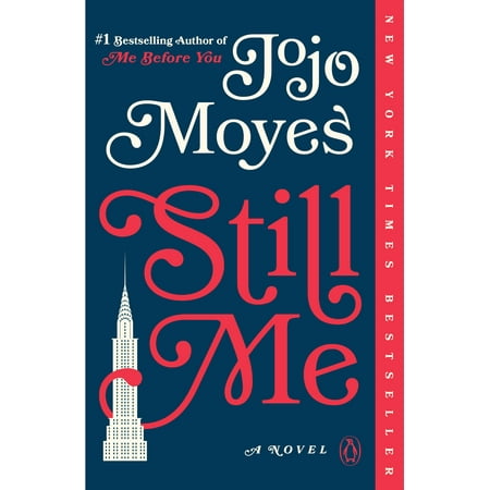 Still Me : A Novel (Novel The Best Of Me)