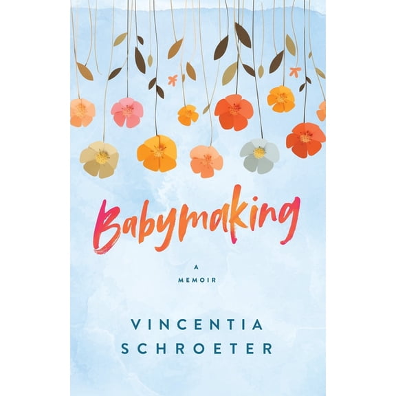 Babymaking, (Paperback)