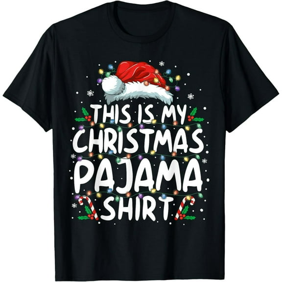 This Is My Christmas Pajama Shirt Funny Xmas PJs Men Women T-Shirt