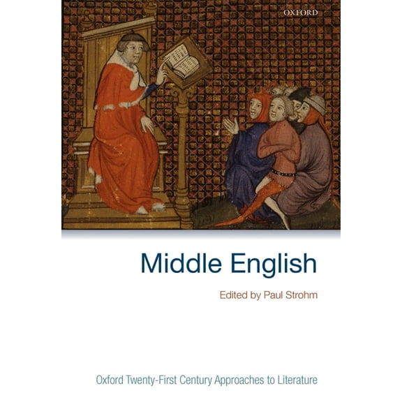 Oxford 21st Century Approaches to Litera Oxford Twenty-First Century Approaches to Literature: Middle English, (Paperback)