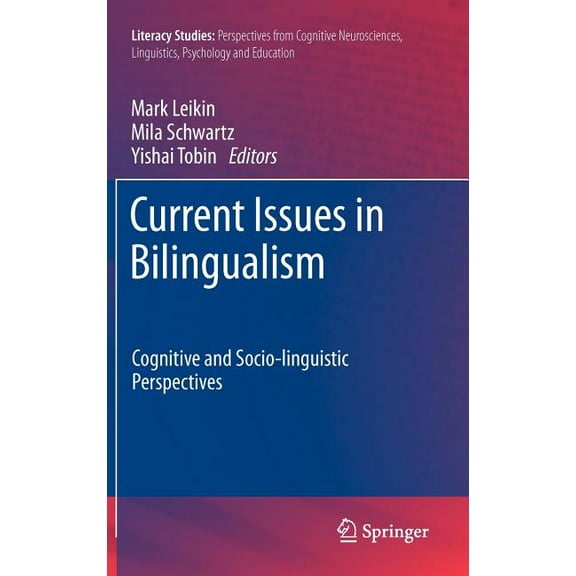 Literacy Studies Current Issues in Bilingualism: Cognitive and Socio-Linguistic Perspectives, Book 5, (Hardcover)